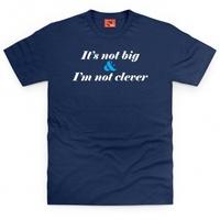 Big and Clever T Shirt
