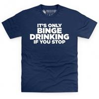 Binge Drinking T Shirt