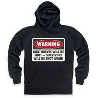 Bike Thieves Will Be Shot Hoodie