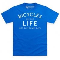 Bicycles Are For Life T Shirt