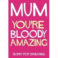 Bloody Amazing | Mother\'s day Card