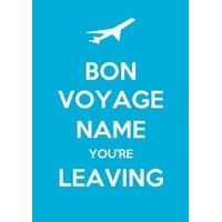 bon voyage youre leaving personalised keep calm card