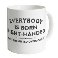 born right handed mug