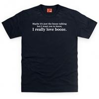 Booze Talking T Shirt