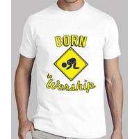 born to worship t-shirt white man