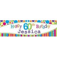 Bright and Bold Age 60 Personalised Party Banner