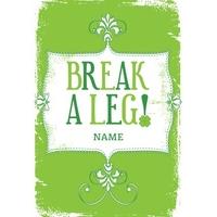 Break A Leg - Personalised Good Luck Card
