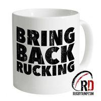 Bring Back Rucking Rugby Mug