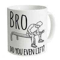 Bro Do You Even Lift Graphic Mug