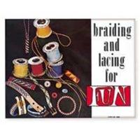 Braiding & Lacing For Fun Book