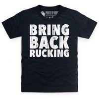 Bring Back Rucking Rugby Kid\'s T Shirt