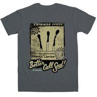 Breaking Bad Better Call Saul T Shirt - Three Strikes