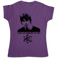Brian Cox Womens T Shirt - I Will Do Science To You