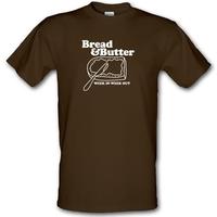 Bread and Butter week in week out male t-shirt.
