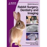 BSAVA Manual of Rabbit Imaging, Surgery and Dentistry (BSAVA British Small Animal Veterinary Association)