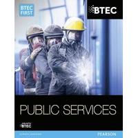 BTEC First in Public Services: Student Book (BTEC First Public Services 2014)