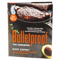 Bulletproof: The Cook Book & Road Map - Dave Asprey