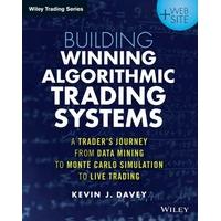 building algorithmic trading systems a traders journey from data minin ...