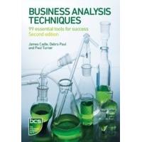business analysis techniques 99 essential tools for success