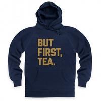 But First Tea Hoodie