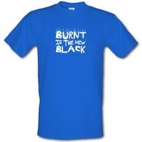 burnt is the new black male t shirt