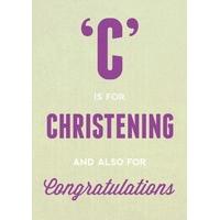 C is For Christening | Christening Card | BC1599