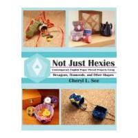 C Sees Not Just Hexies Quilt Book