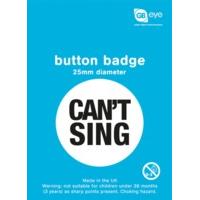 Can\'t Sing Humorous Button Badge