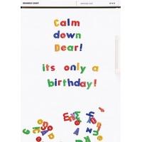 calm down dear birthday card bc1512