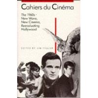 cahiers du cinema 1960 68 new wave new cinema re evaluating hollywood  ...