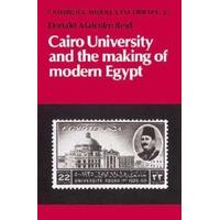 Cairo University and the Making of Modern Egypt