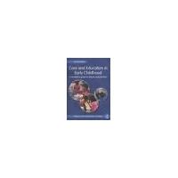 care and education in early childhood a students guide to theory and p ...