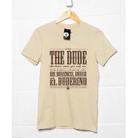 Call Me The Dude T Shirt - Inspired by The Big Lebowski