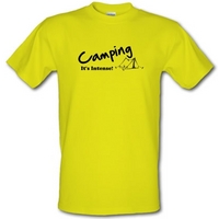 Camping It\'s Intense! male t-shirt.