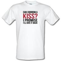 Can I Borrow A Kiss male t-shirt.