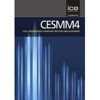 CESMM4: Civil Engineering Standard of Method and Measurement (CESMM4 Series)