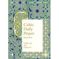 celtic daily prayer book two book 2 farther up and farther in northumb ...