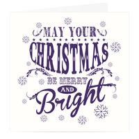 Christmas Be Merry And Bright Card