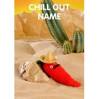 chill out chillie personalised card mi1017