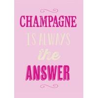 Champagne Is Always the Answer | General Card | BB1164