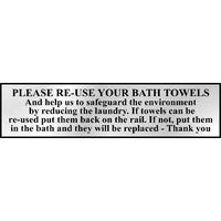 Chrome Style Please Re-Use Bath Towels Sign