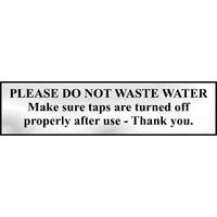 Chrome Style Please Do Not Waste Water Sign