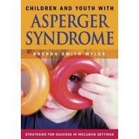 Children and Youth With Asperger Syndrome: Strategies for Success in Inclusive Settings