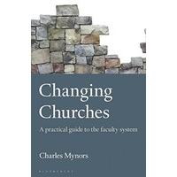 Changing Churches: A practical guide to the faculty system