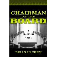 Chairman of the Board: A Practical Guide