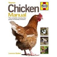 chicken manual the complete step by step guide to keeping chickens