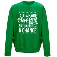 christmas sweatshirt give sprouts a chance