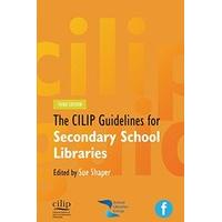 CILIP Guidelines for Secondary School Libraries