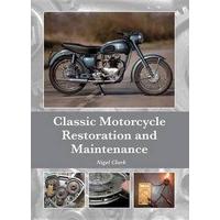 Classic Motorcycle Restoration and Maintenance