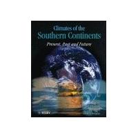 Climates of the Southern Continents: Present, Past and Future (Belhaven Studies in Climatology)